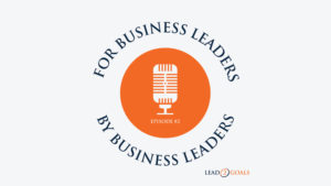 lead2goals for business leaders by business leaders podcast logo
