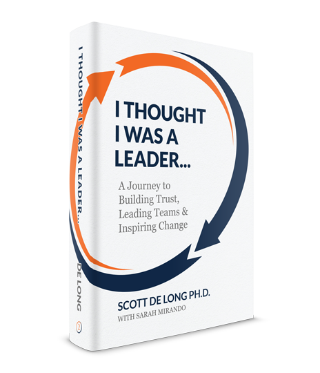 Cover of I Thought I Was A Leader Book by Scott De Long, Ph.D.