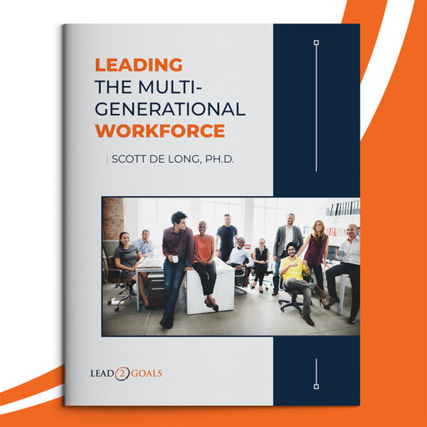 Leading the Multi-Generational Workforce: Bridging Gaps, Building Trust